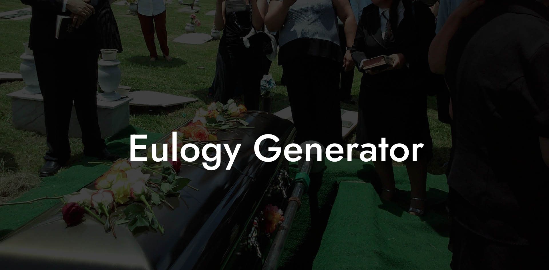 Eulogy Generator