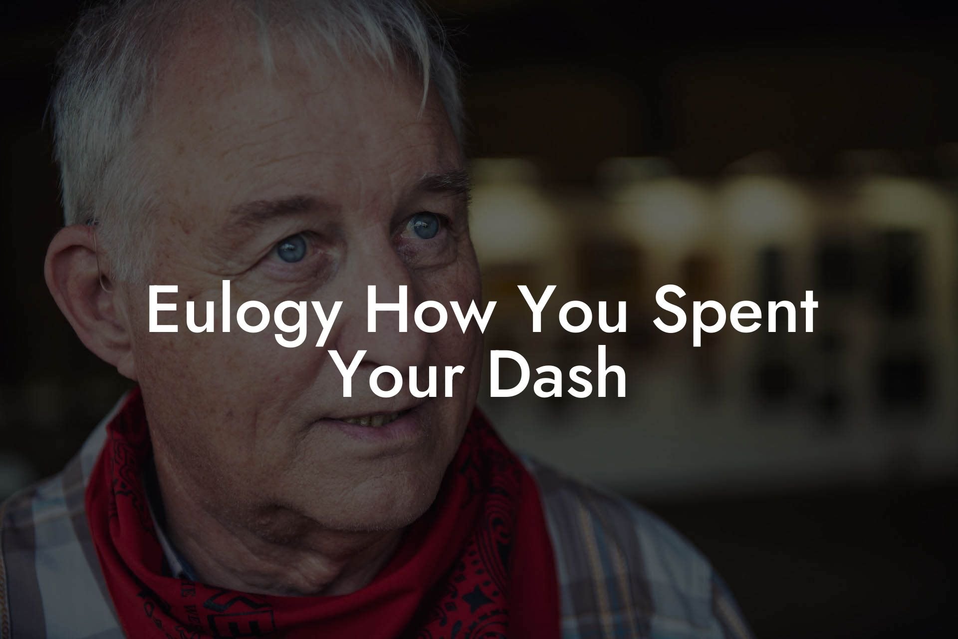 Eulogy How You Spent Your Dash Eulogy Assistant