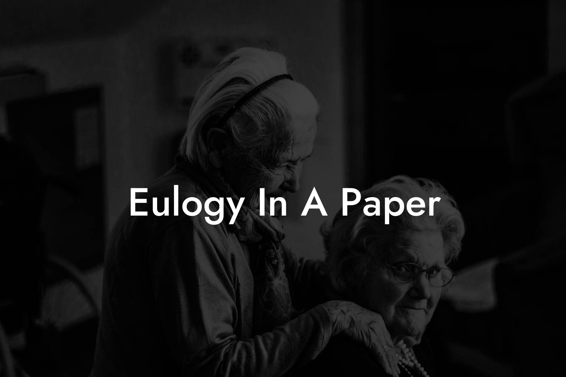 Eulogy In A Paper