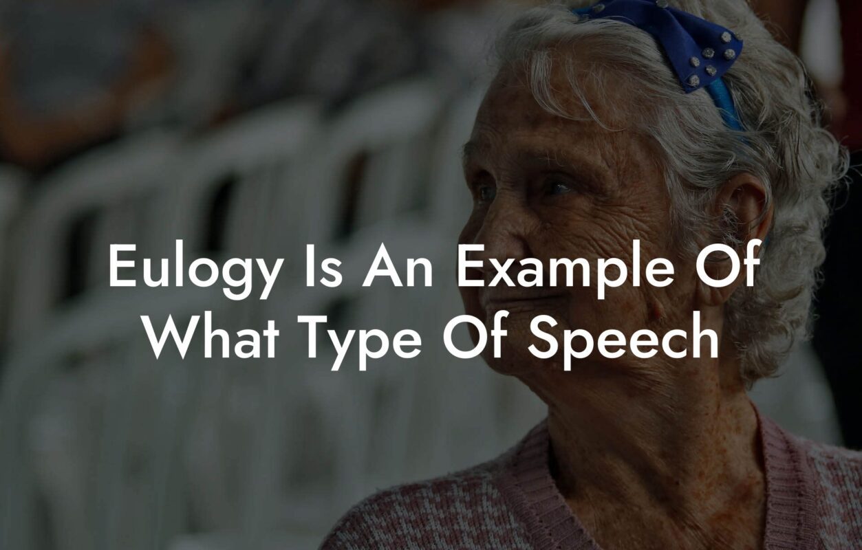 Eulogy Is An Example Of What Type Of Speech