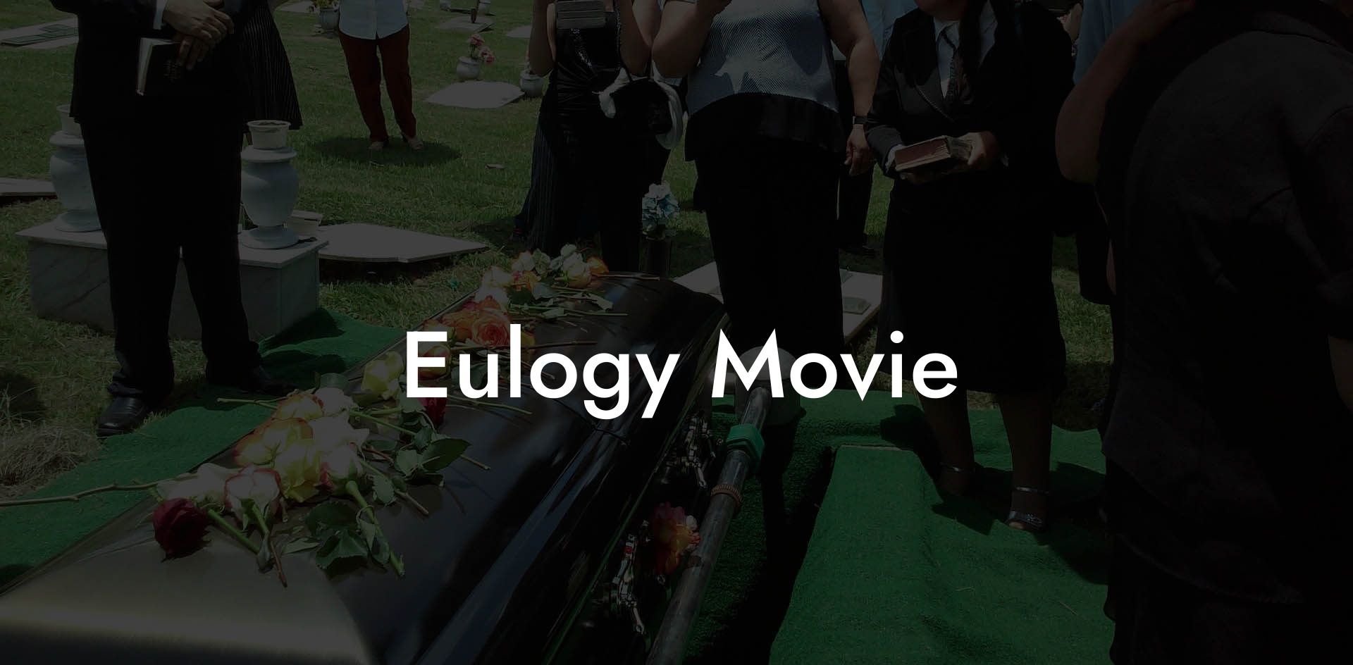 Eulogy Movie