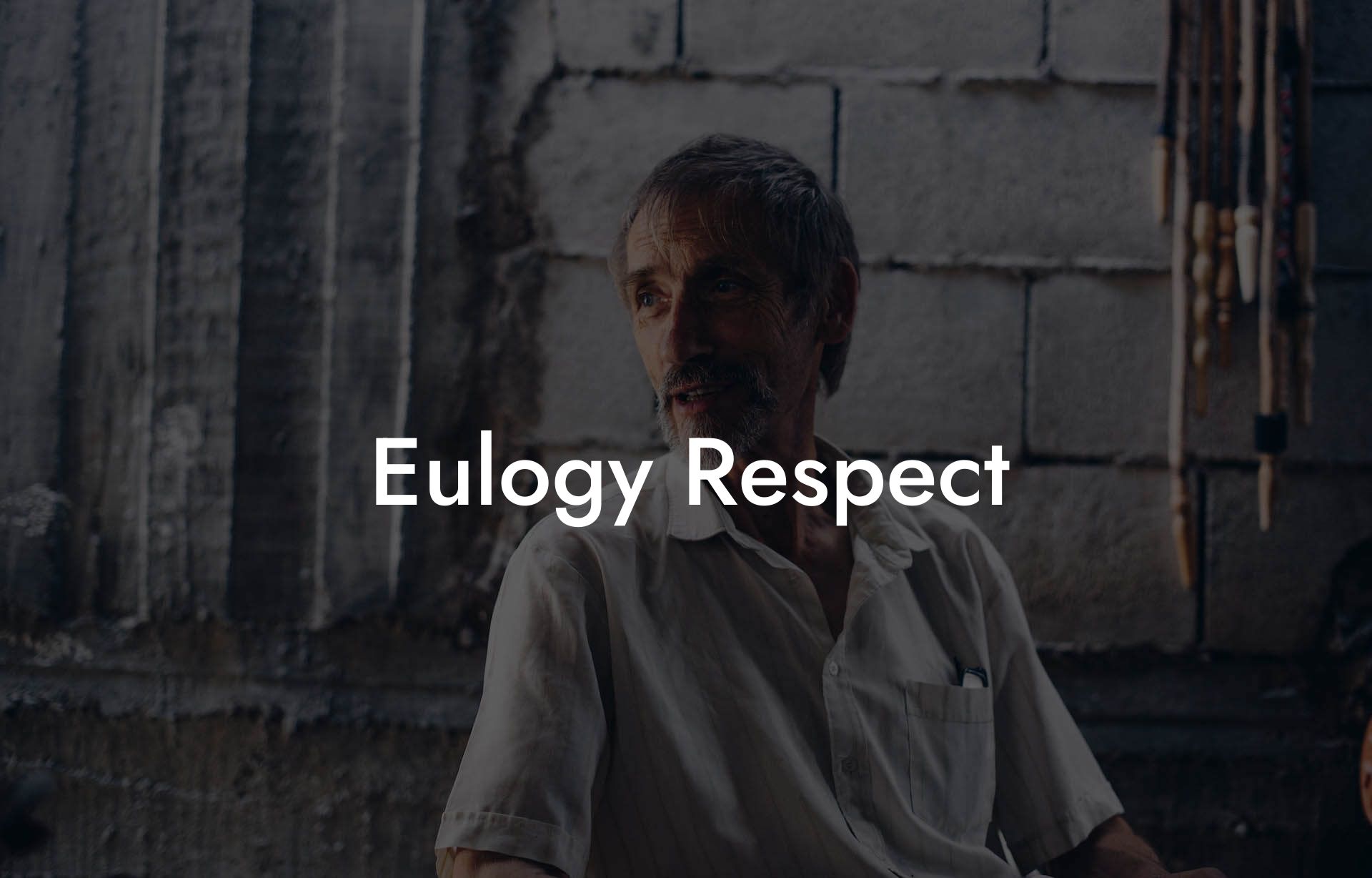 Eulogy Respect