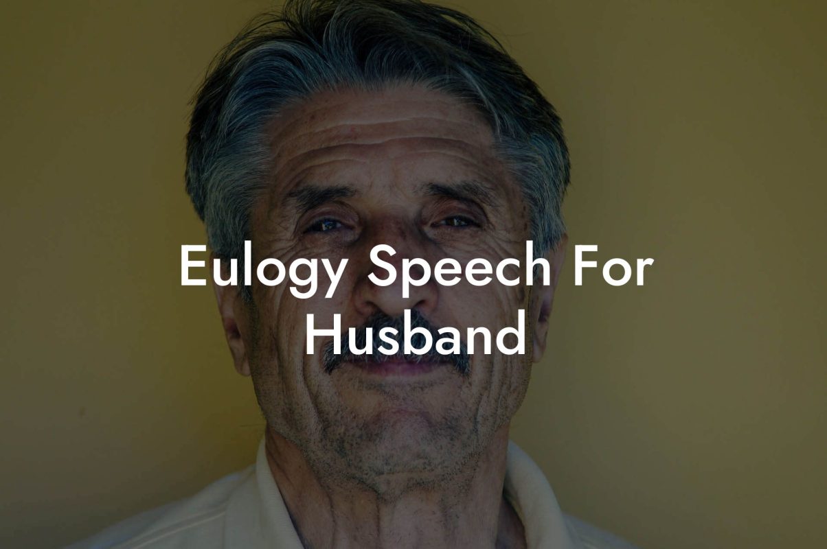 Eulogy Speech For Husband