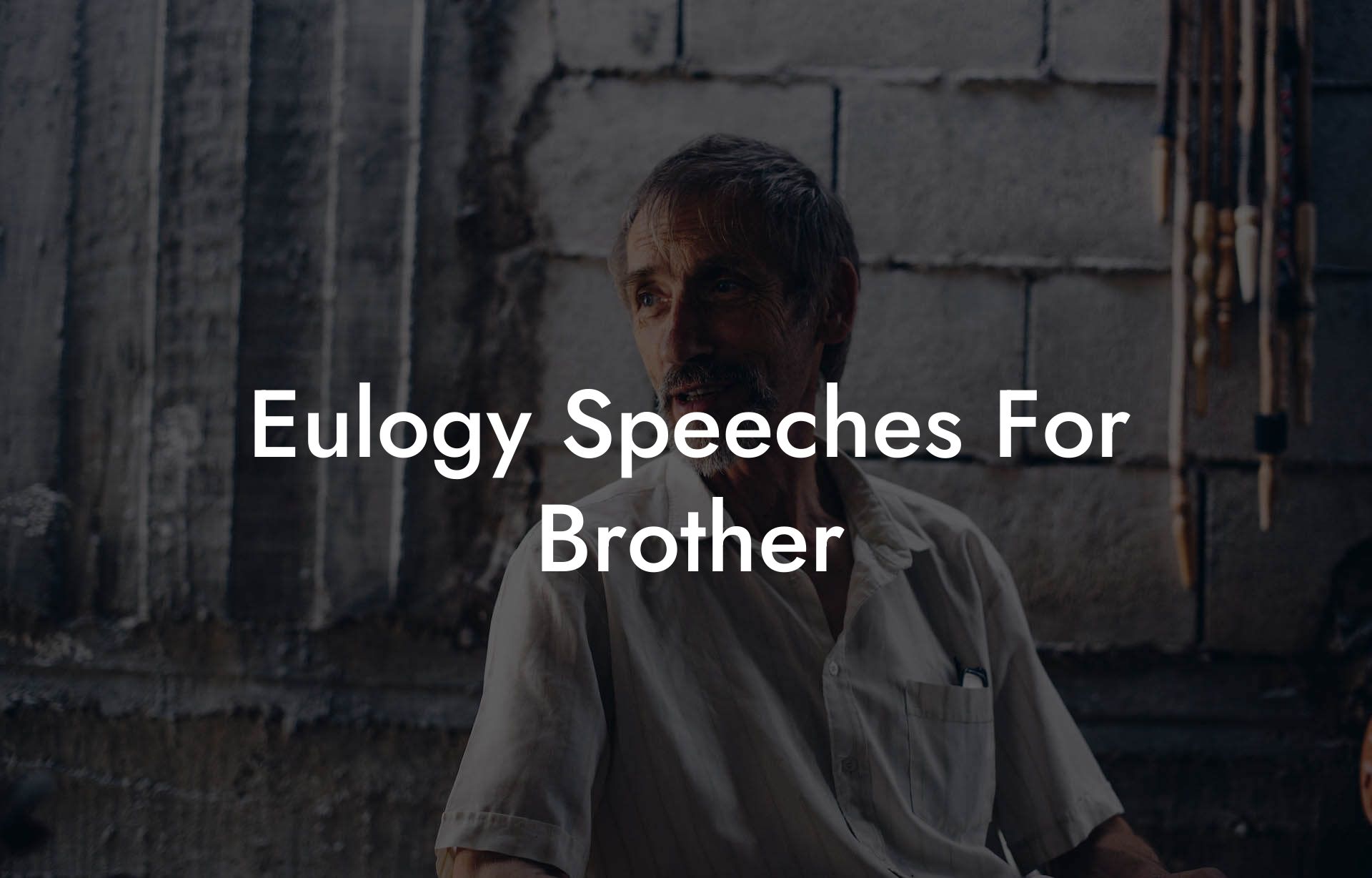 Eulogy Speeches For Brother