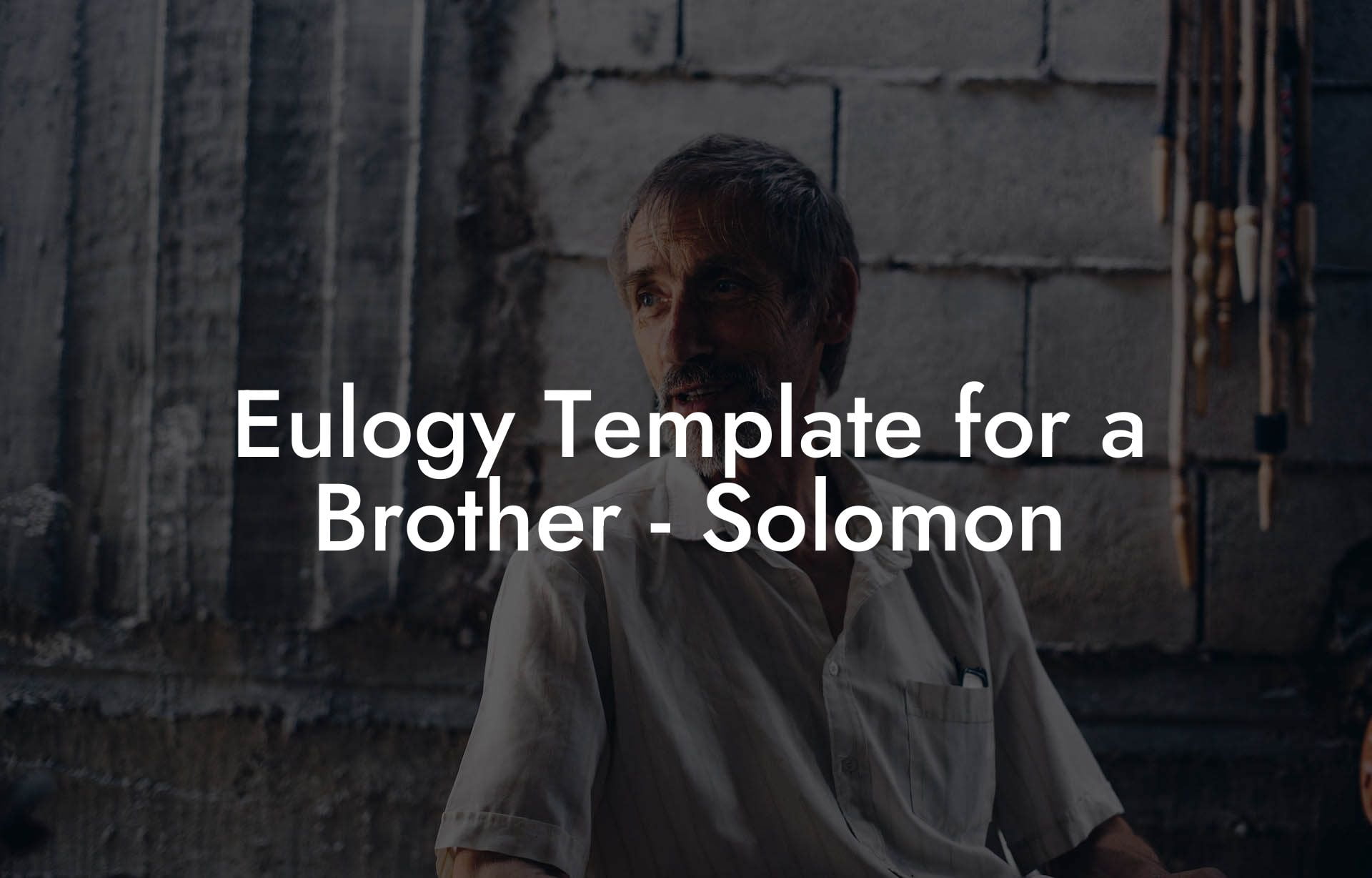 Eulogy Template for a Brother   Solomon