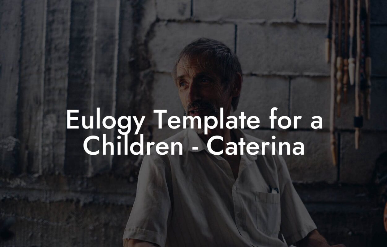 Eulogy Template for a Children - Caterina