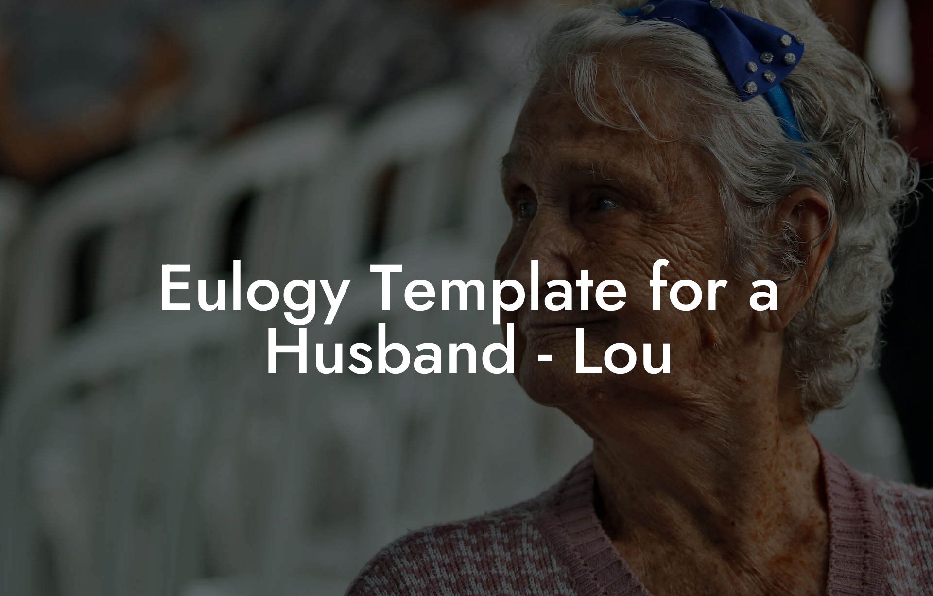 Eulogy Template for a Husband - Lou