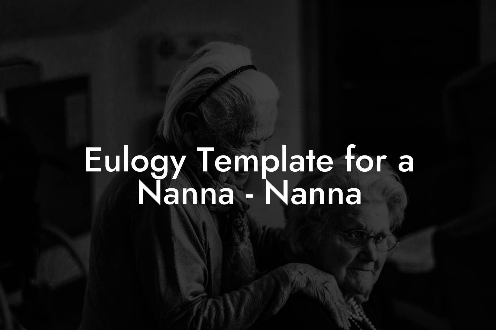 Eulogy Template for a Nanna   Nanna