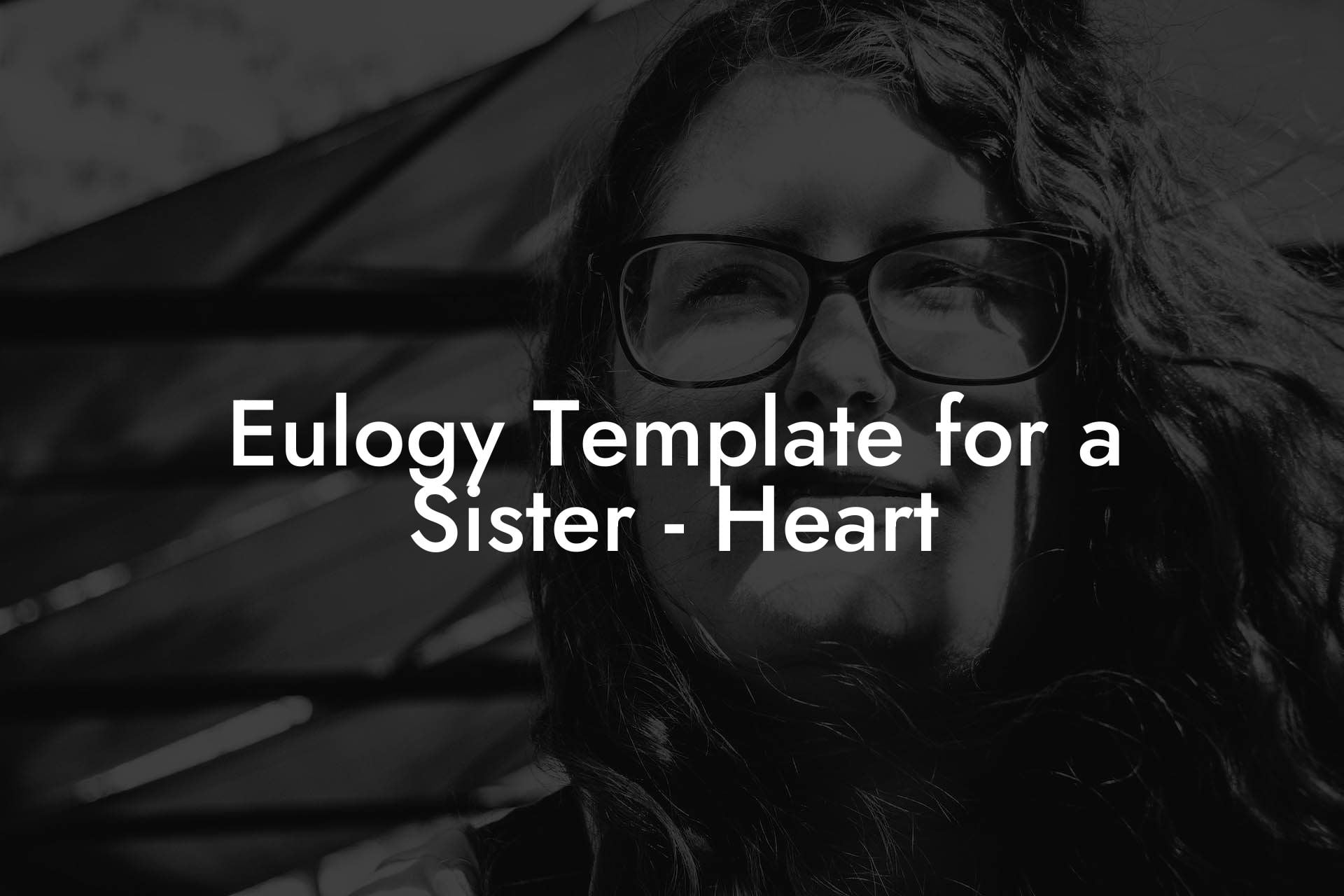Eulogy Template for a Sister   Heart