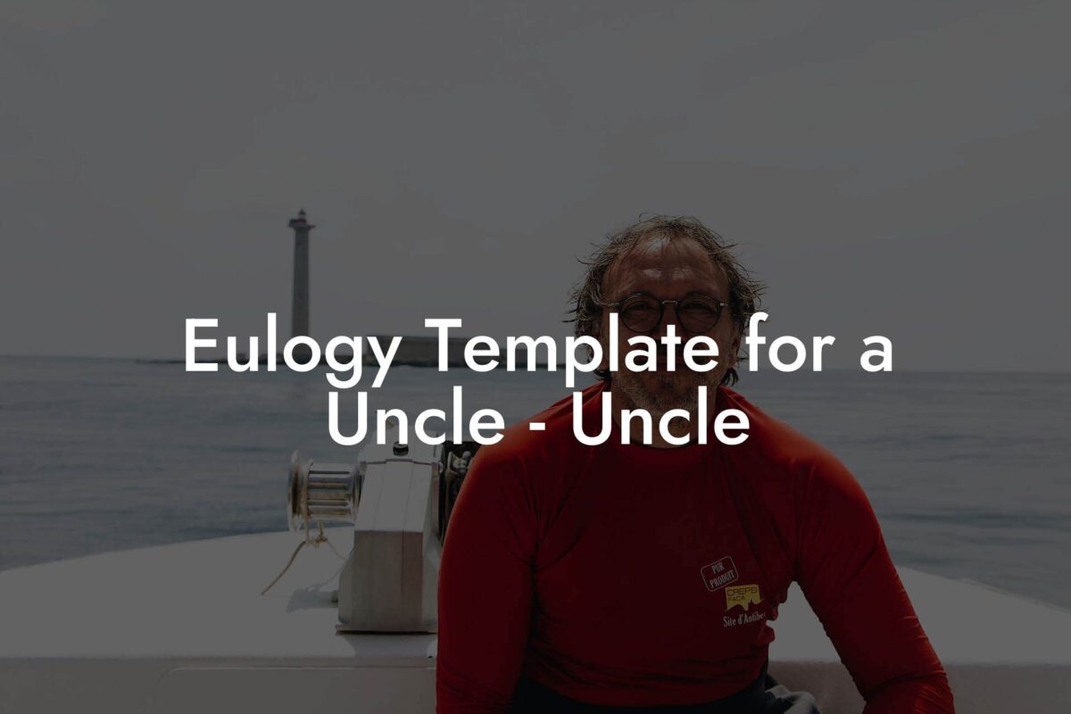 Eulogy Template for a Uncle - Uncle