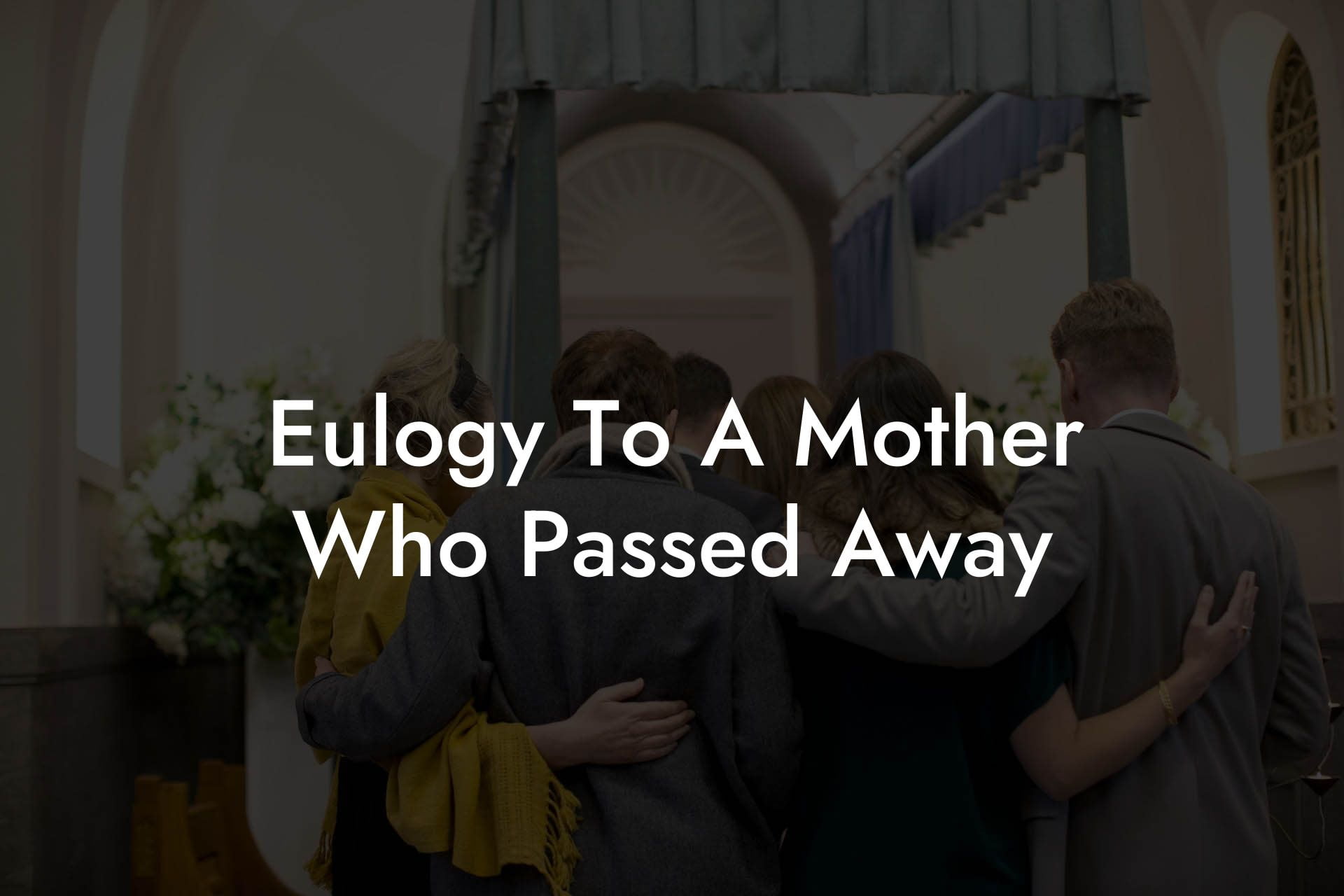 Eulogy To A Mother Who Passed Away