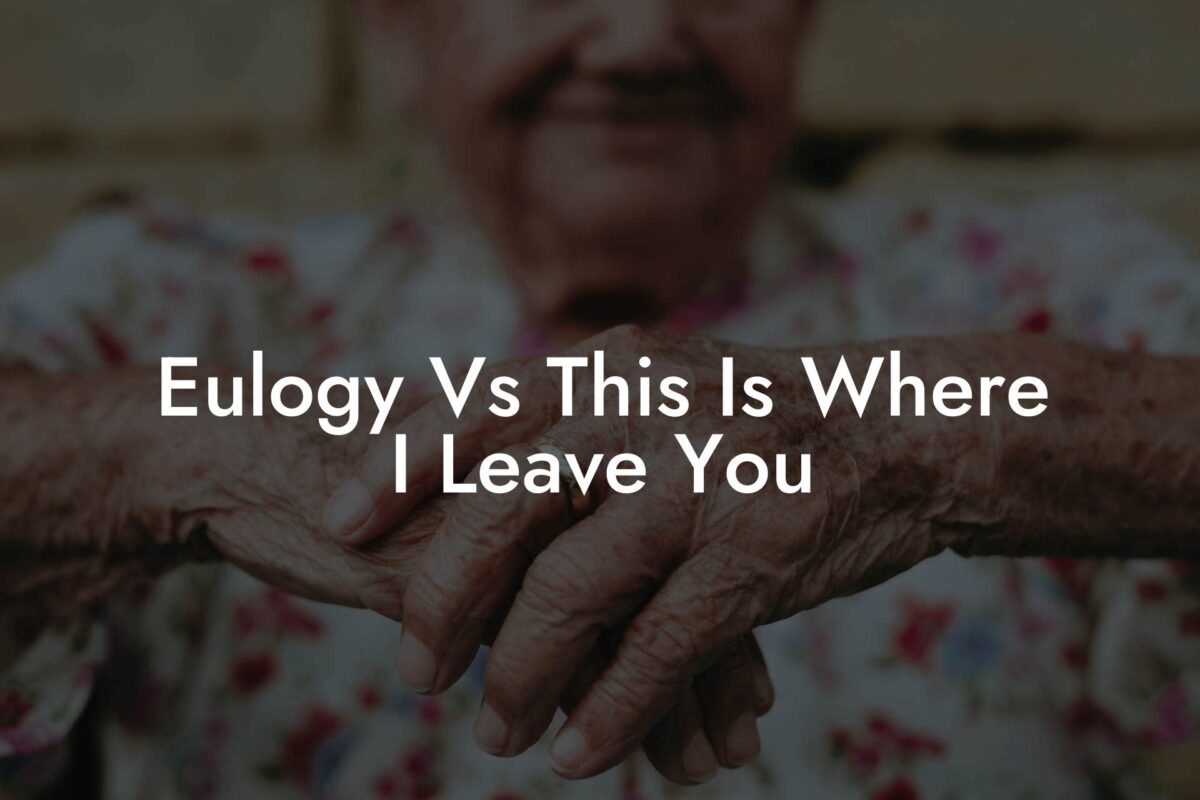 Eulogy Vs This Is Where I Leave You