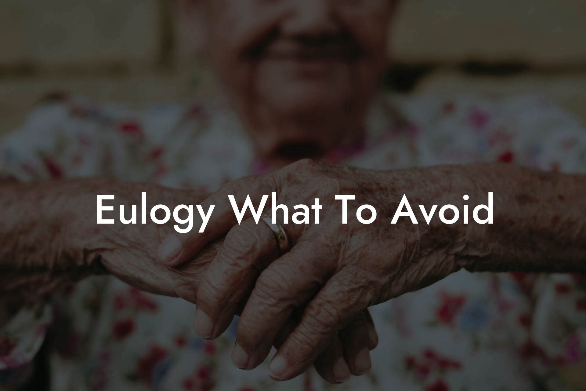 Eulogy What To Avoid
