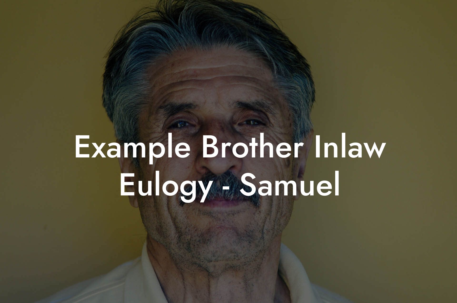 Example Brother Inlaw Eulogy - Samuel