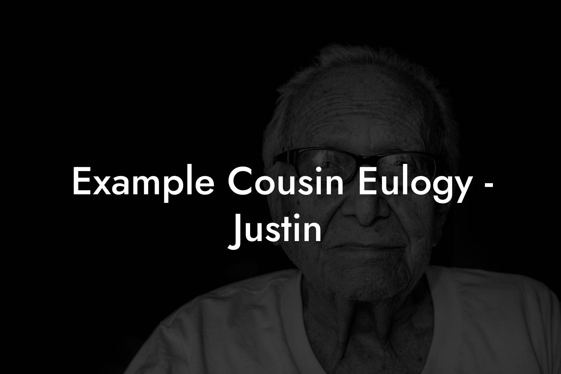 Example Cousin Eulogy - Justin