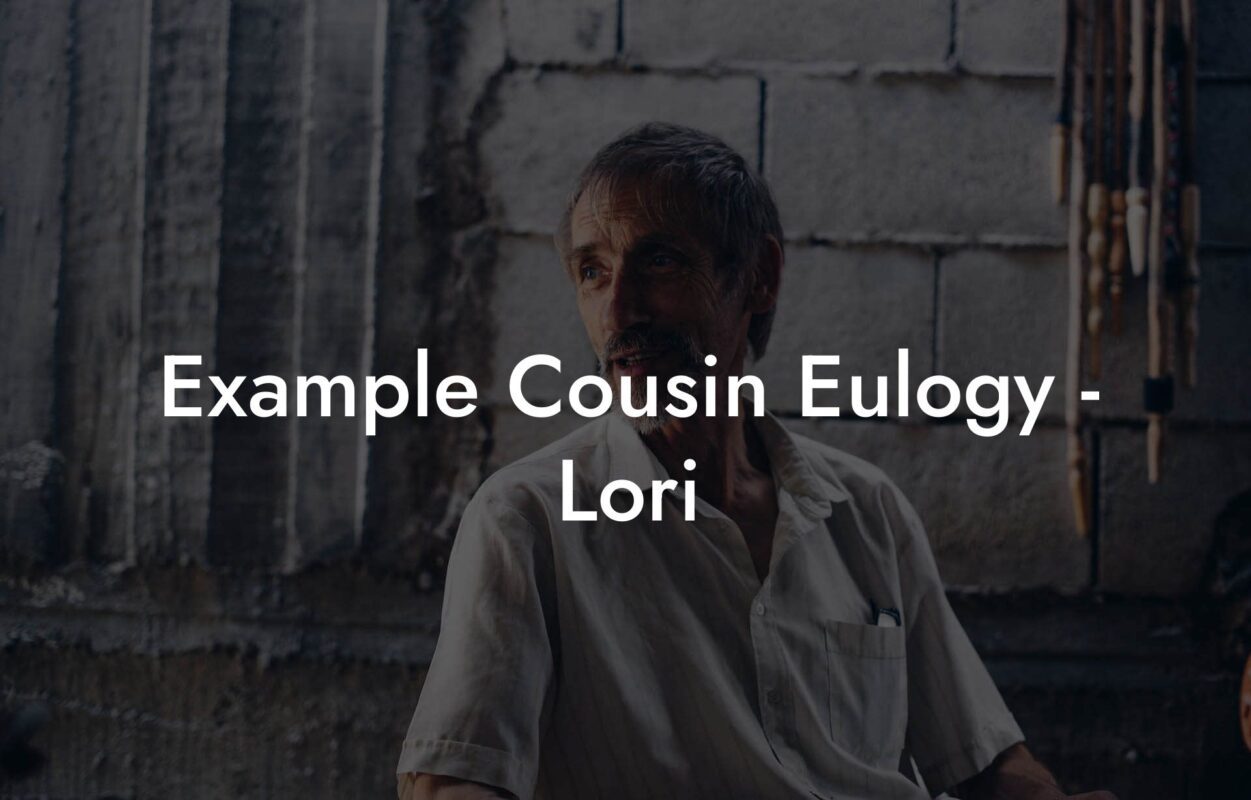 Example Cousin Eulogy - Lori