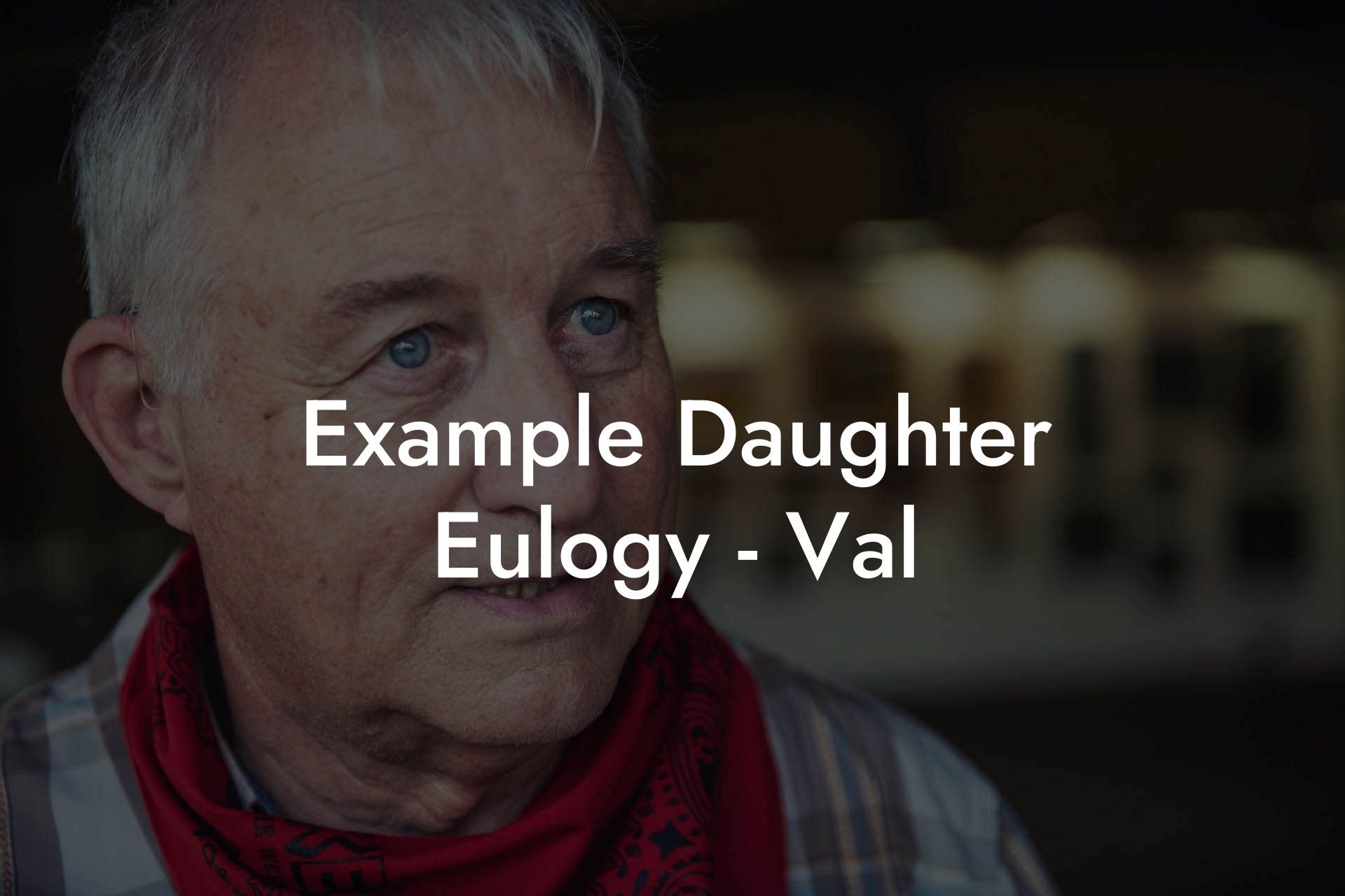 Example Daughter Eulogy   Val