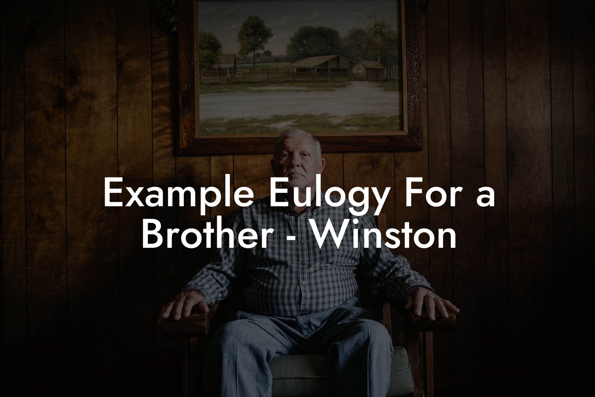 Example Eulogy For a Brother   Winston