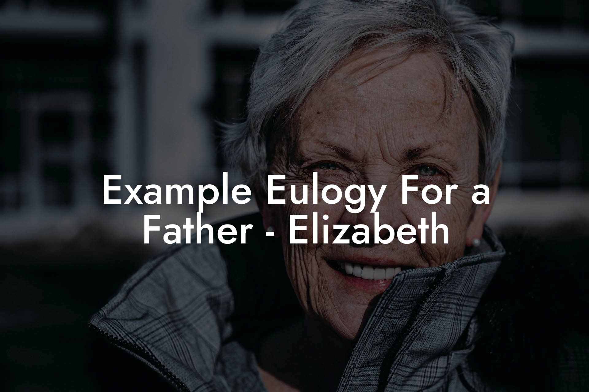 Example Eulogy For a Father   Elizabeth