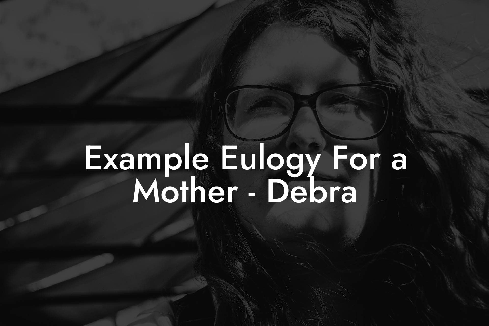 Example Eulogy For a Mother   Debra