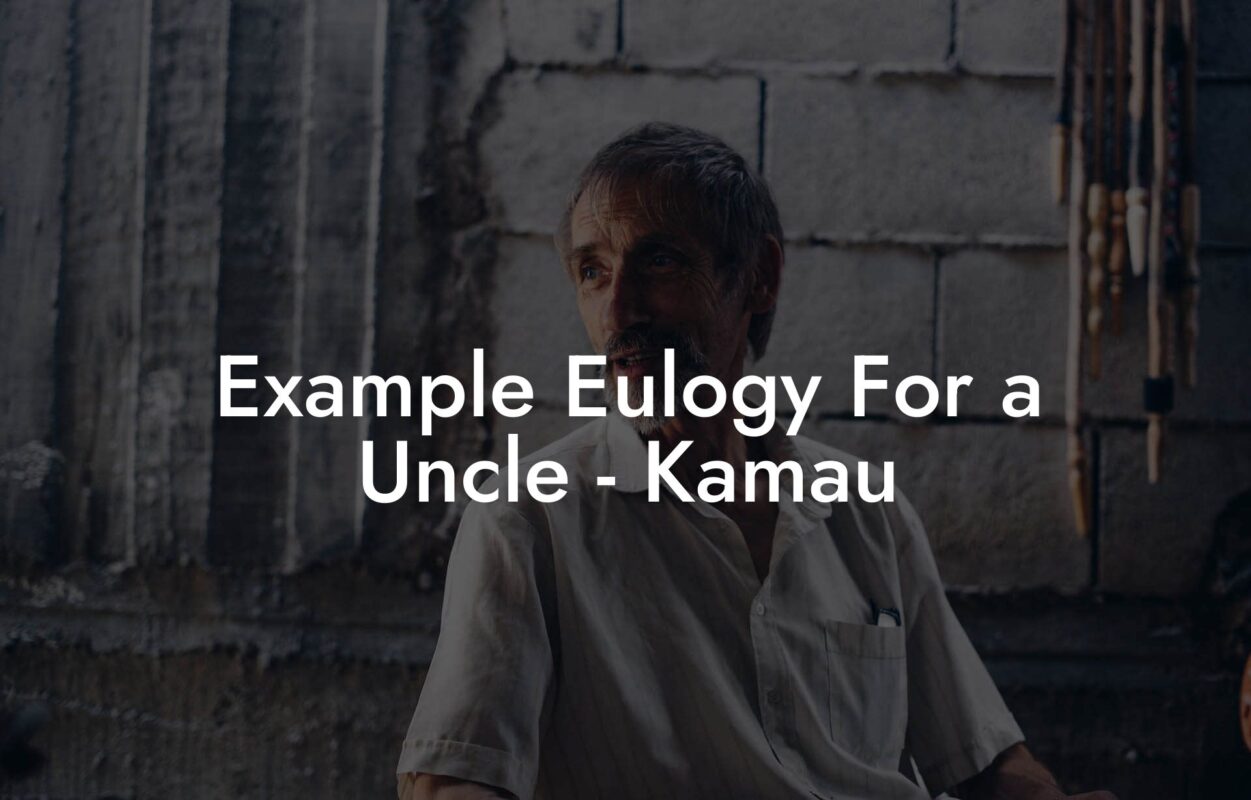 Example Eulogy For a Uncle - Kamau