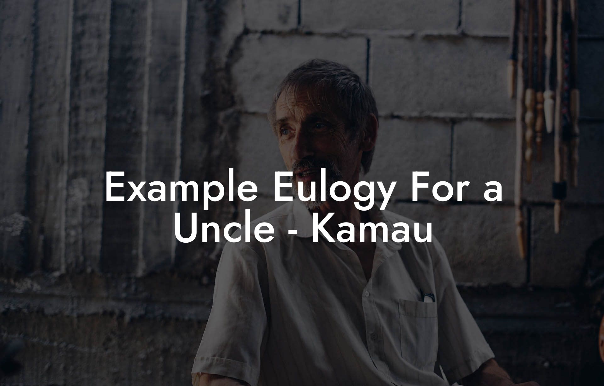 Example Eulogy For a Uncle - Kamau