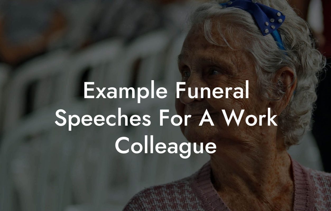 Example Funeral Speeches For A Work Colleague