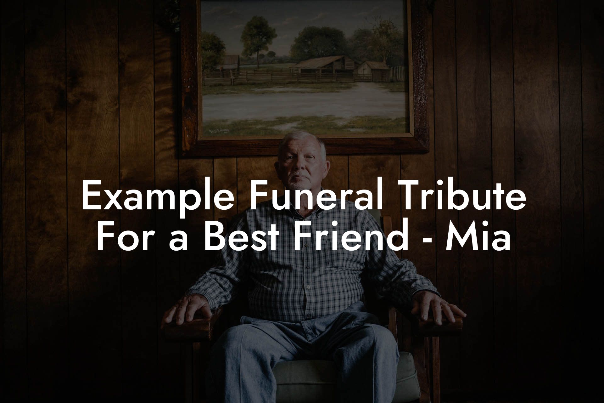 Example Funeral Tribute For a Best Friend - Mia