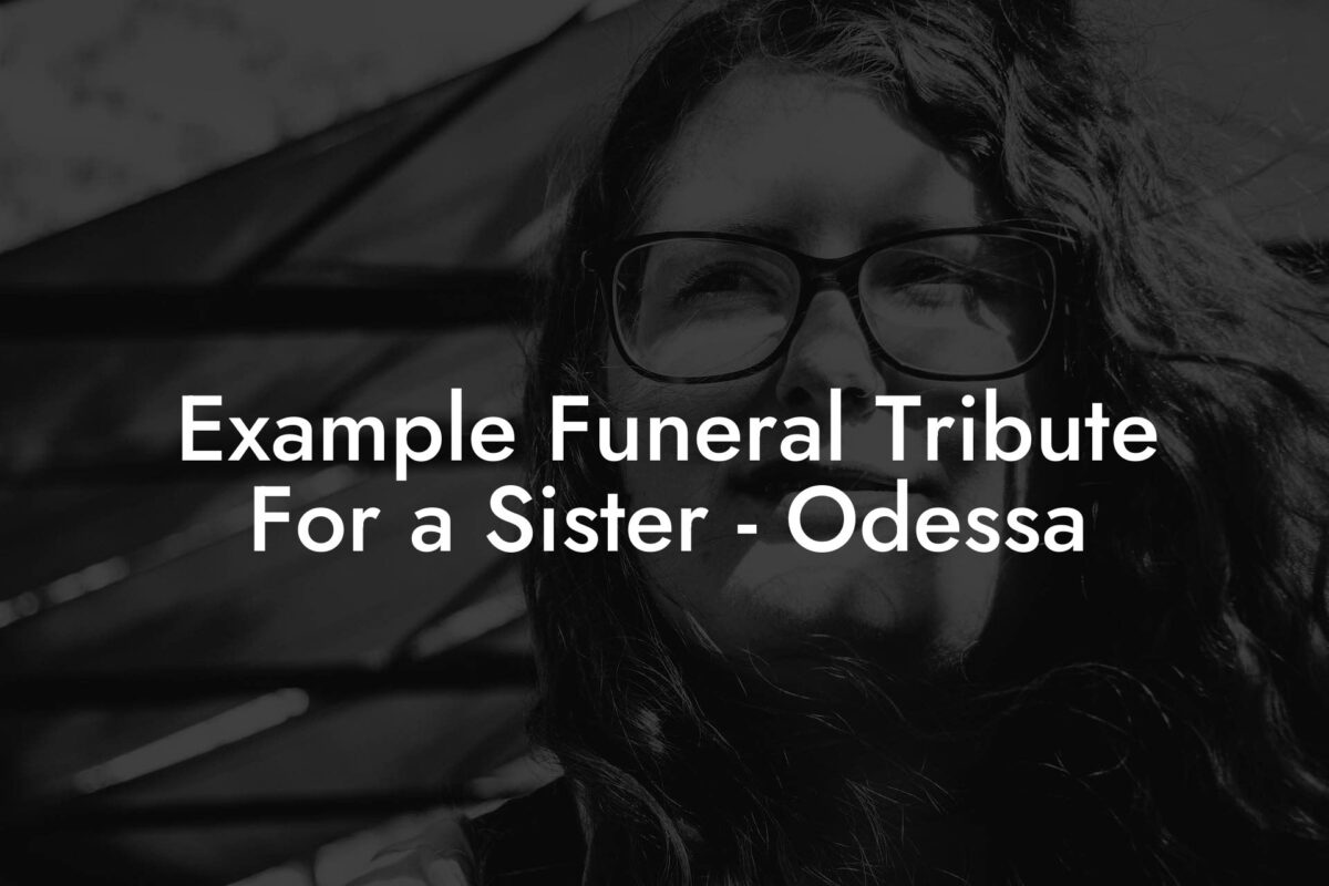 Example Funeral Tribute For a Sister - Odessa