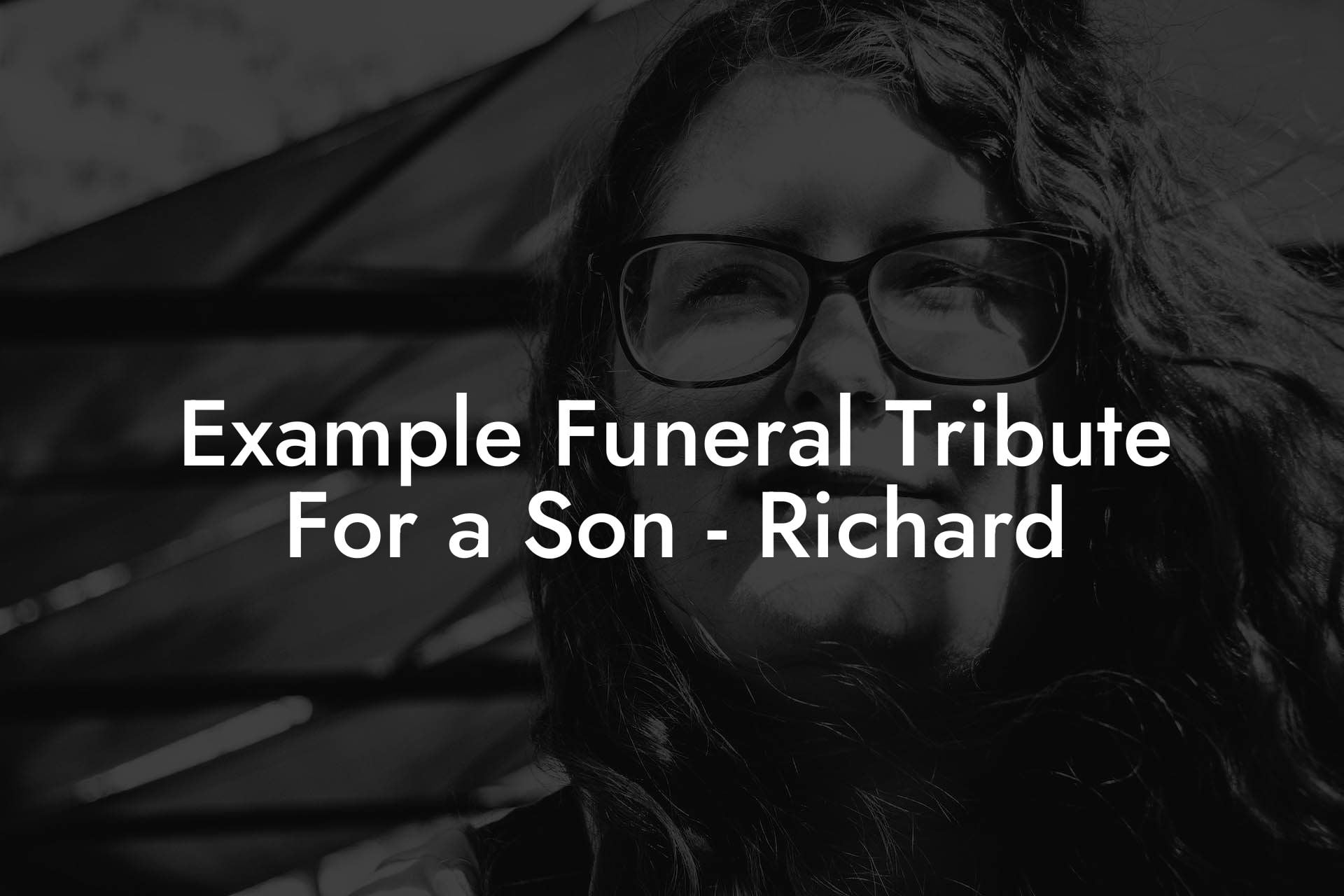 Example Funeral Tribute For a Son   Richard