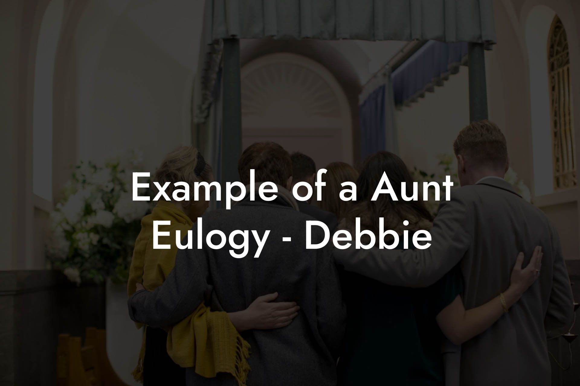 Example of a Aunt Eulogy - Debbie