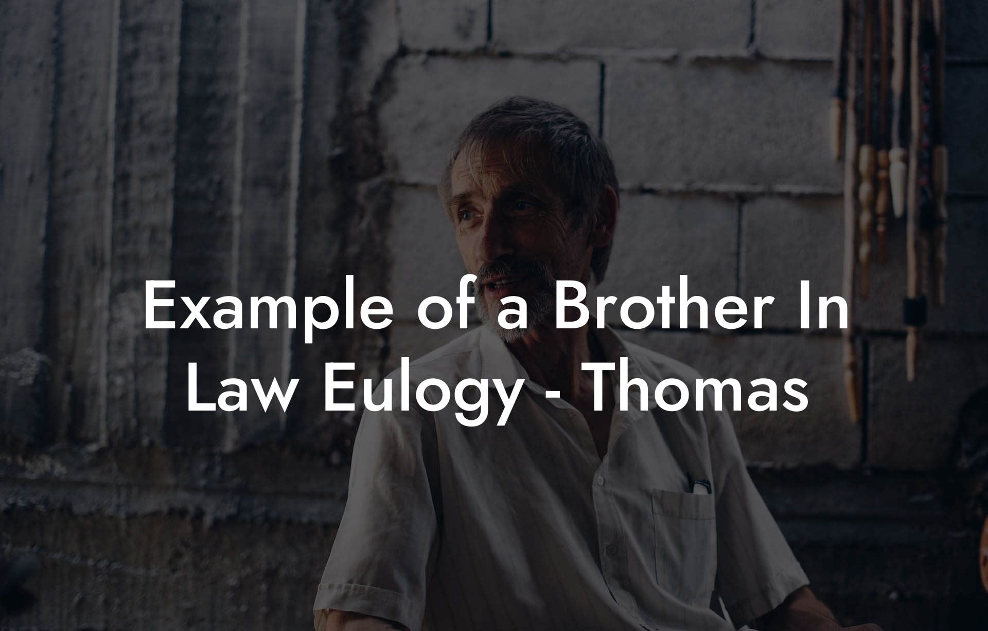 Example of a Brother In Law Eulogy   Thomas