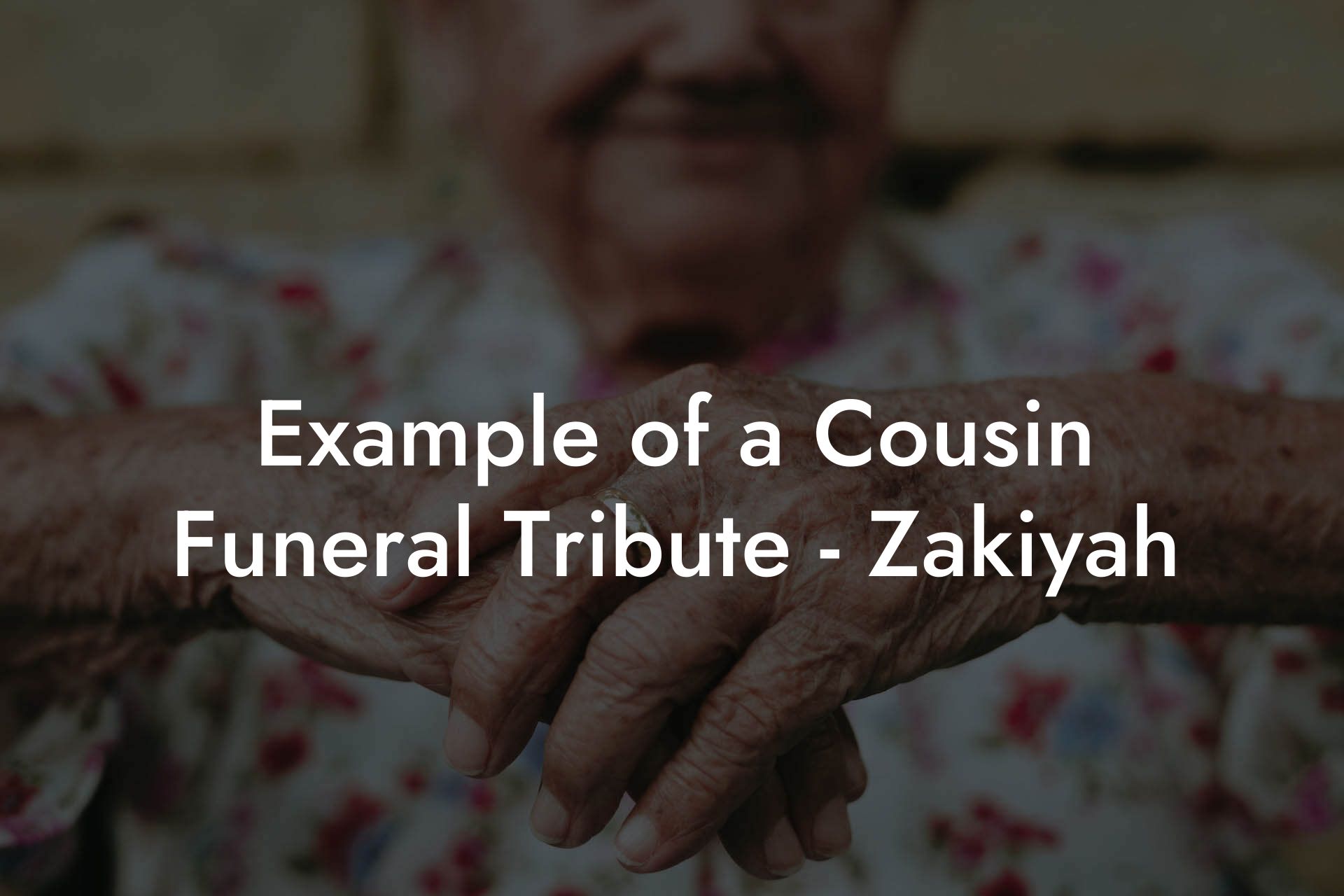 Example of a Cousin Funeral Tribute - Zakiyah
