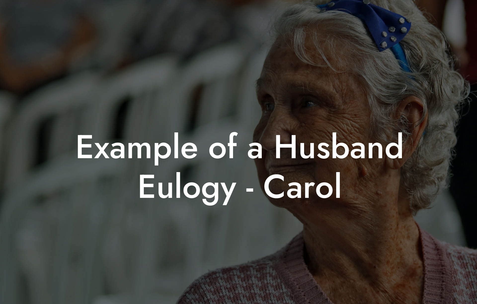 Example of a Husband Eulogy   Carol