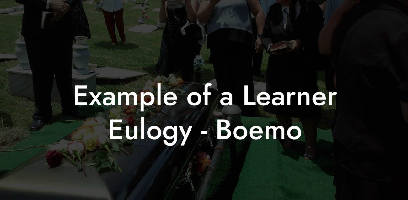 Example of a Learner Eulogy   Boemo