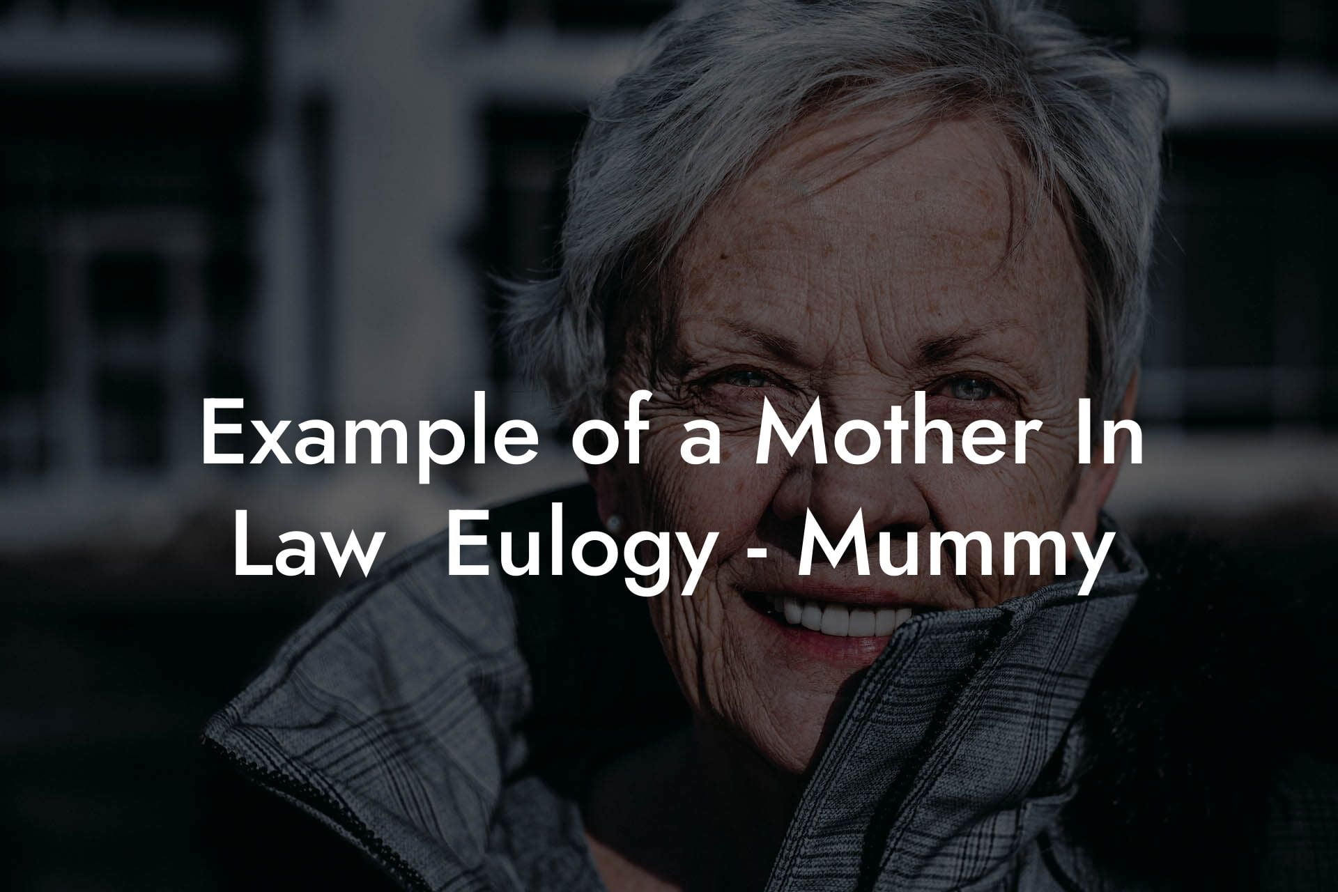 Example of a Mother In Law  Eulogy   Mummy
