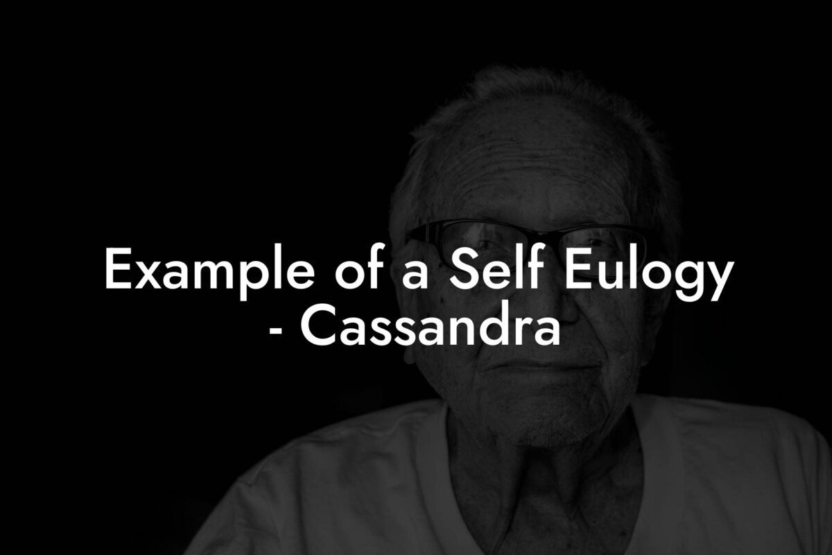 Example of a Self Eulogy - Cassandra