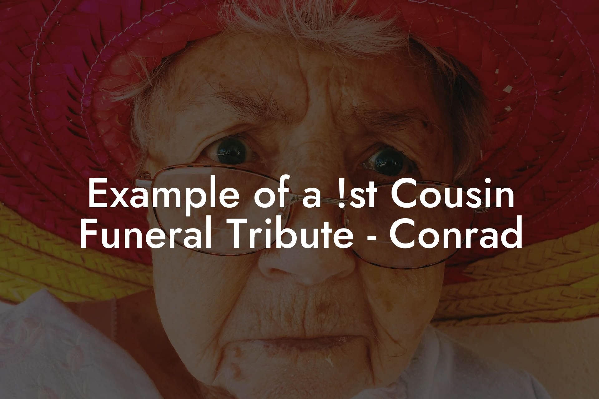 Example of a !st Cousin Funeral Tribute - Conrad