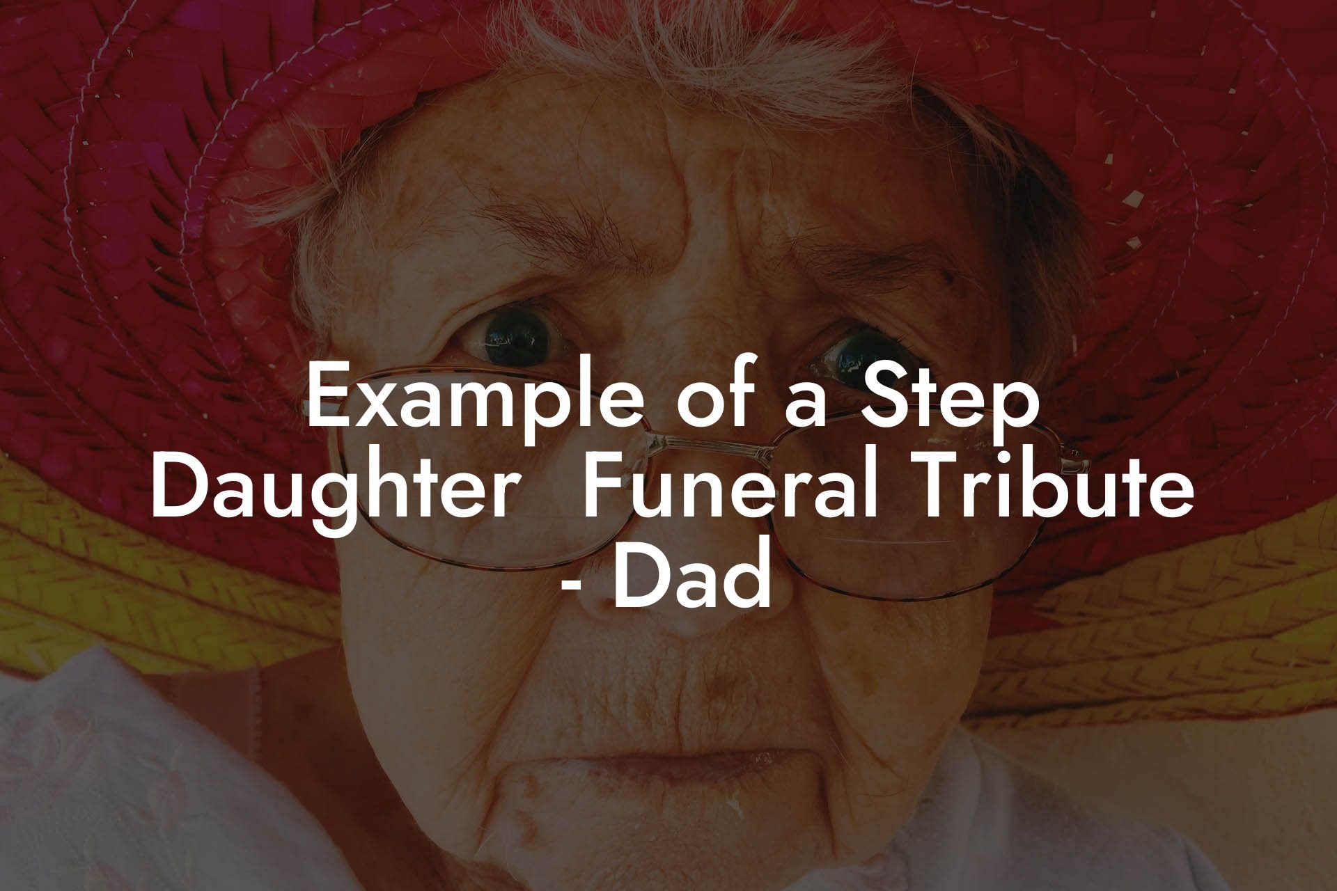 Example of a Step Daughter  Funeral Tribute   Dad