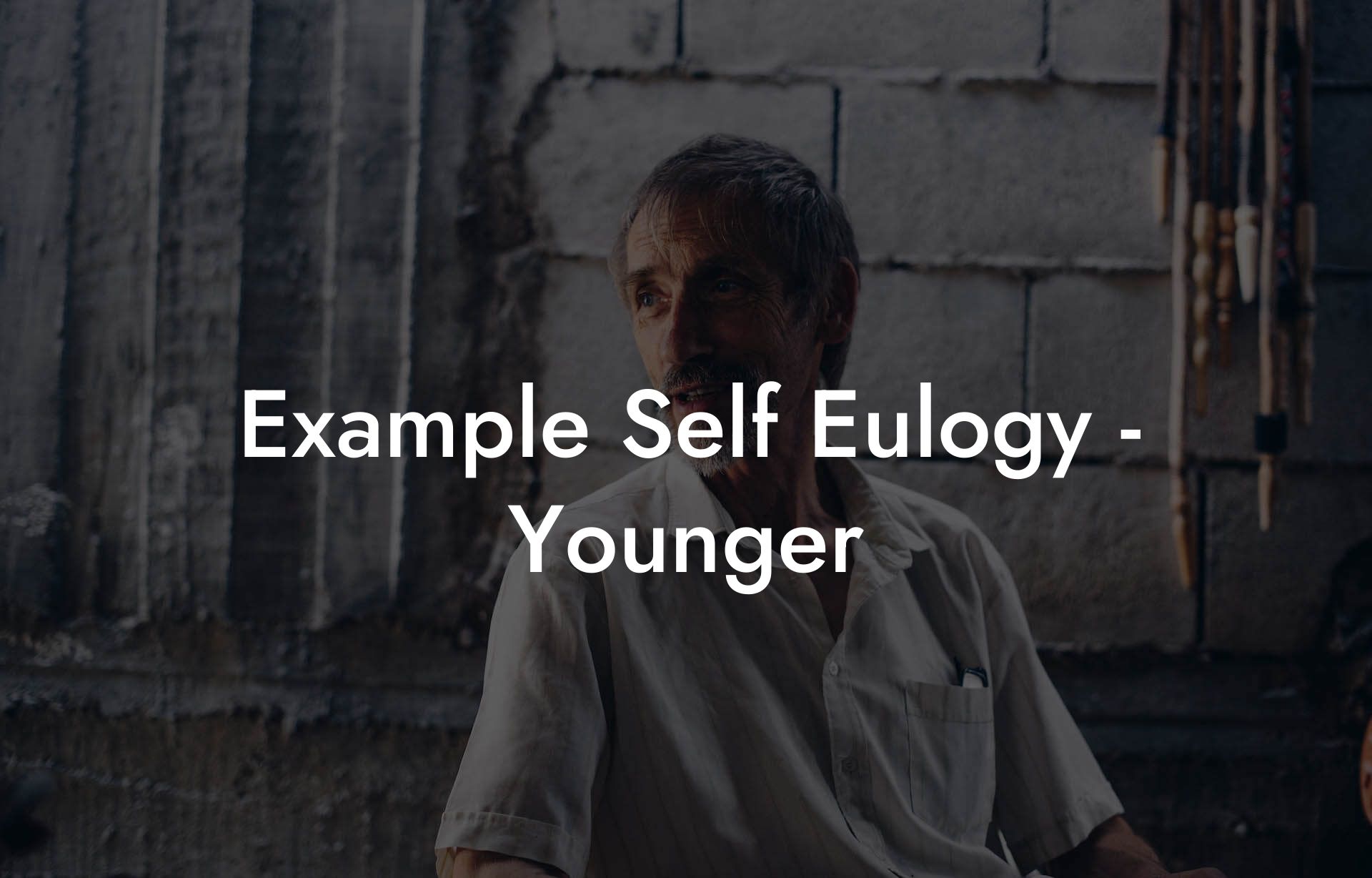 Example Self Eulogy - Younger