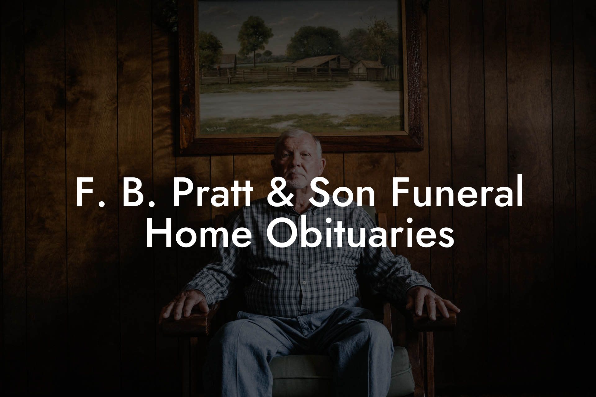 F. B. Pratt & Son Funeral Home Obituaries