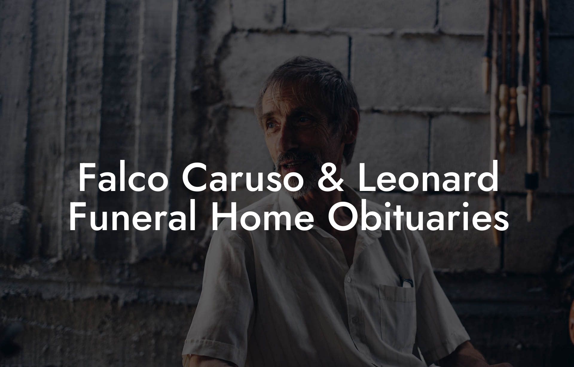 Falco Caruso & Leonard Funeral Home Obituaries