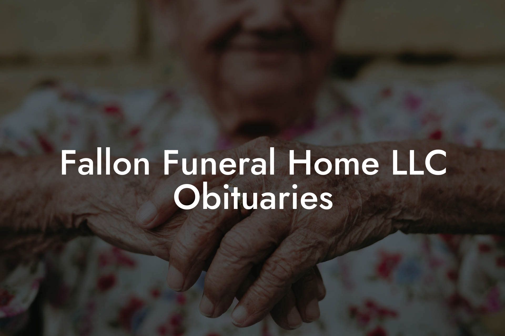 Fallon Funeral Home LLC Obituaries