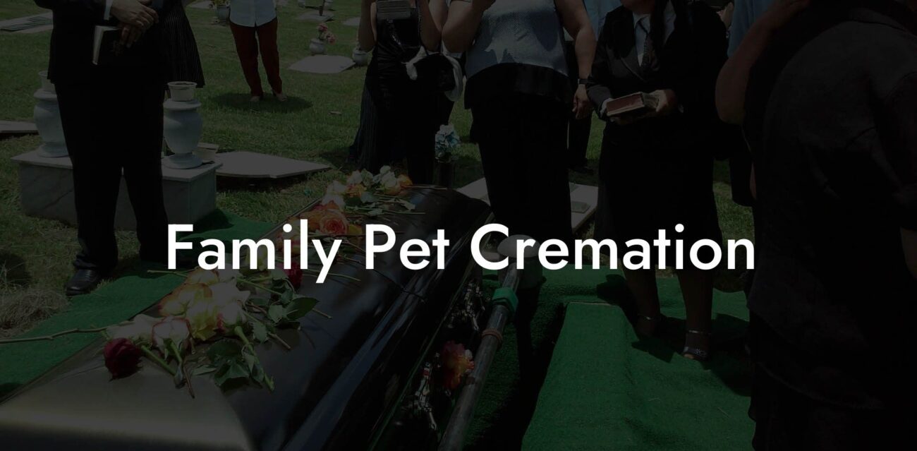 Family Pet Cremation
