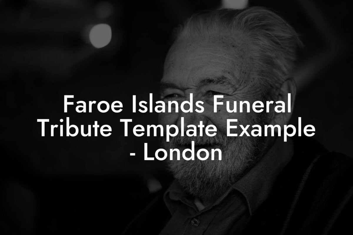 Faroe Islands Funeral Tribute Template Example   London