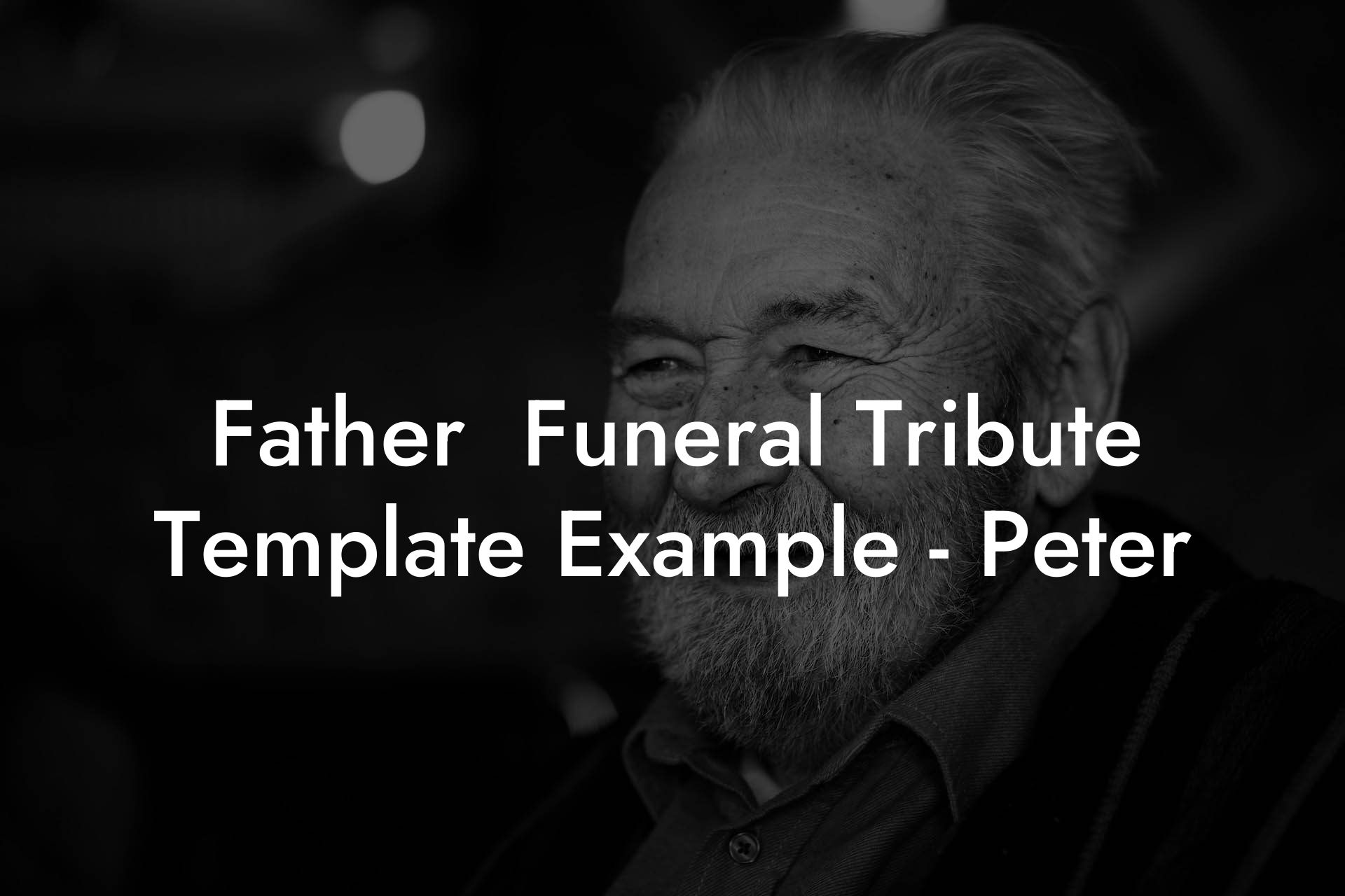 Father  Funeral Tribute Template Example - Peter