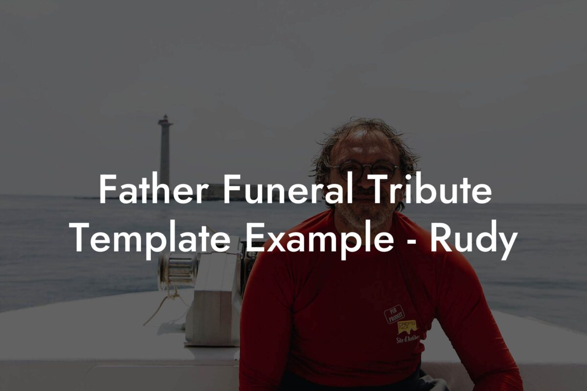 Father Funeral Tribute Template Example - Rudy