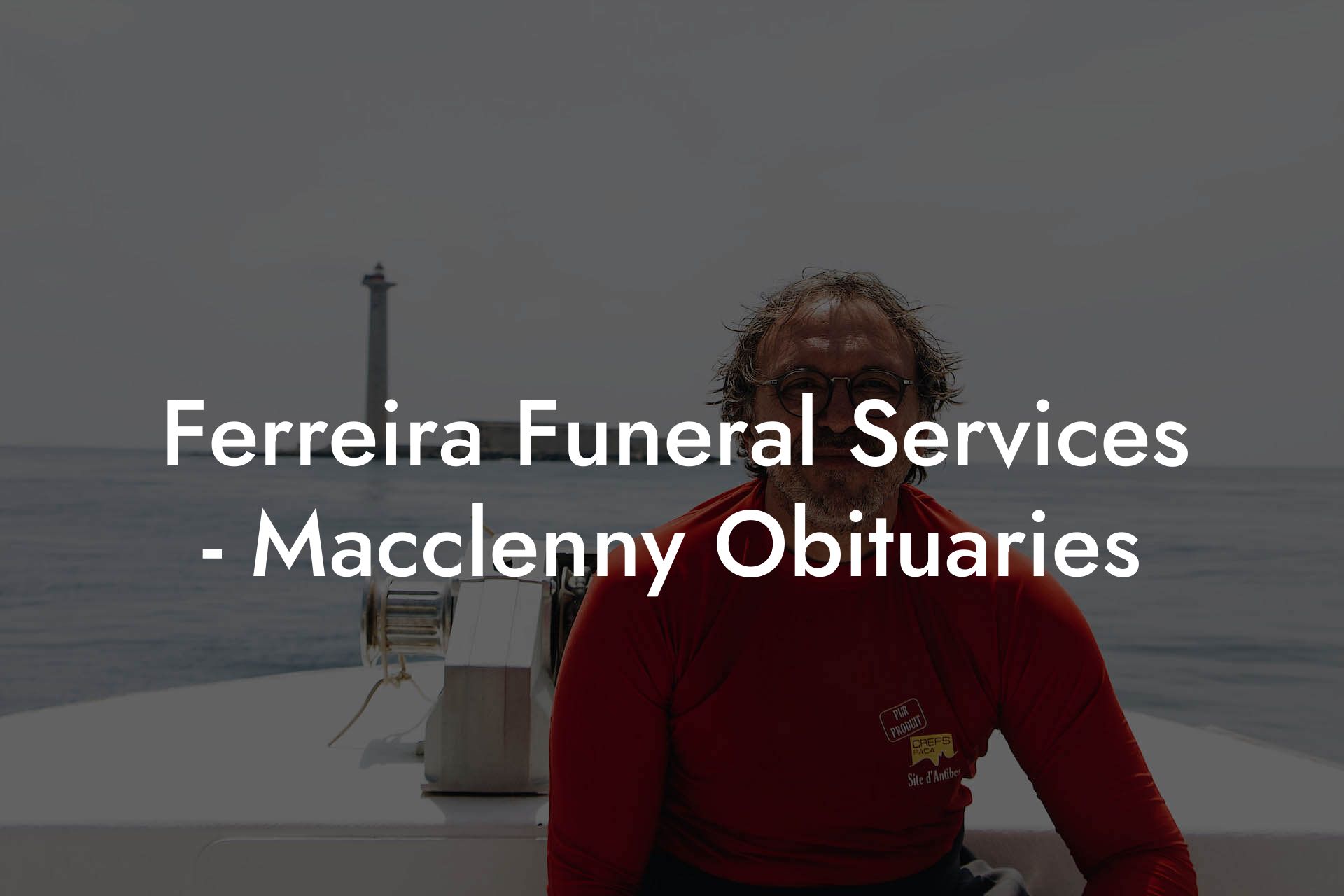 Ferreira Funeral Services - Macclenny Obituaries