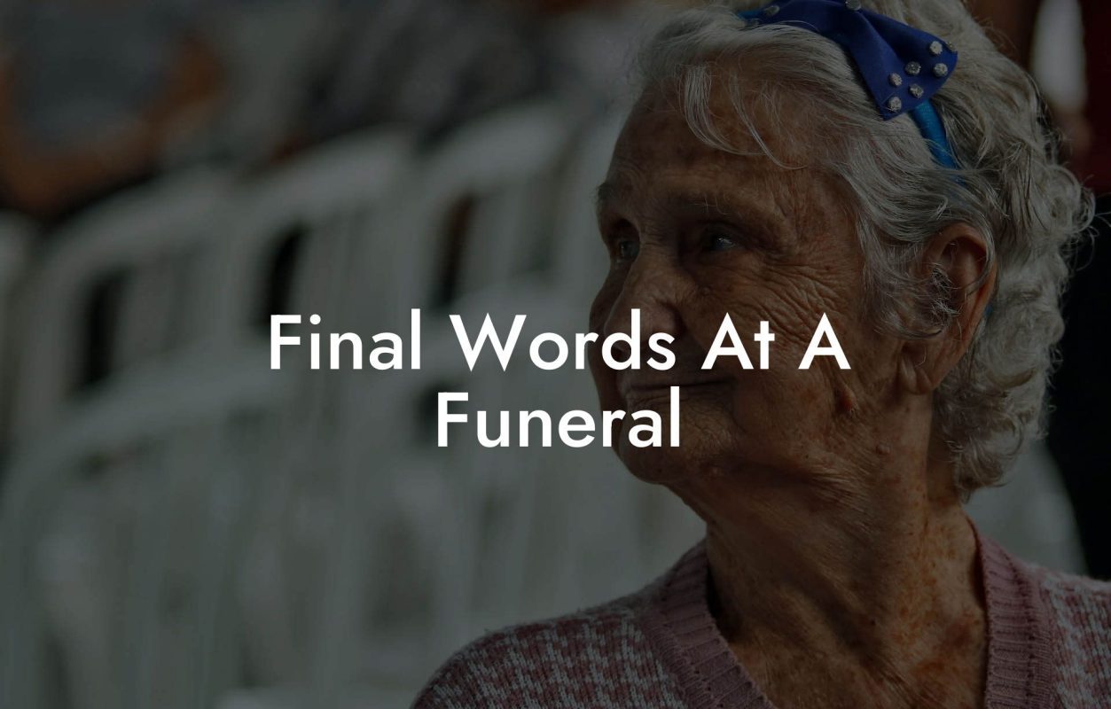 Final Words At A Funeral