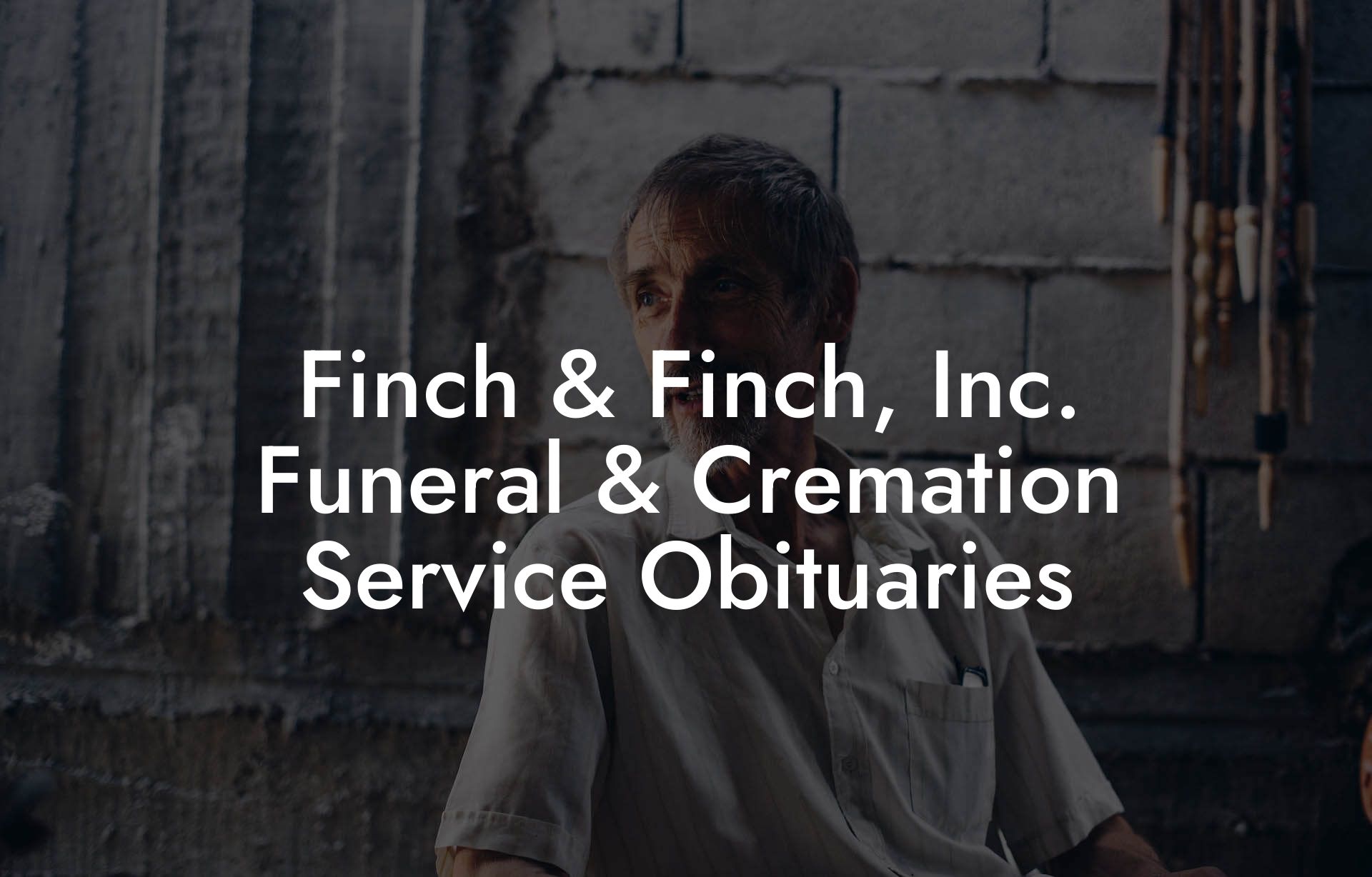 Finch & Finch, Inc. Funeral & Cremation Service Obituaries